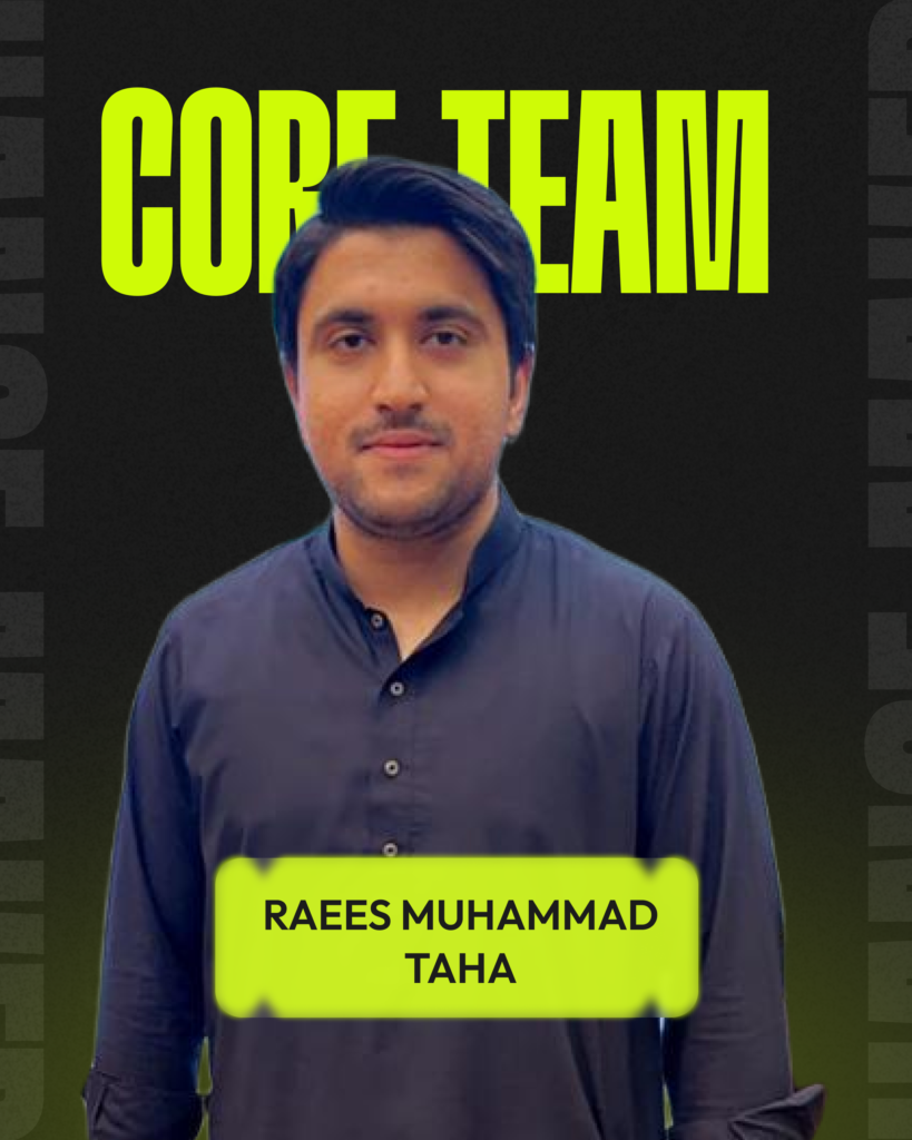 Team - Raees Muhammad Taha